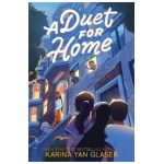 A Duet for Home - Karina Yan Glaser