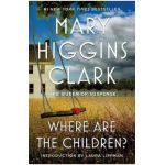 Where Are the Children? - Mary Higgins Clark