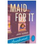 Maid for It - Jamie Sumner