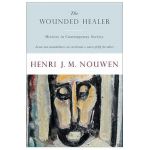 Wounded Healer - Henri J. M. Nouwen
