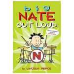 Big Nate Out Loud, 2 - Lincoln Peirce