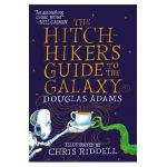 The Hitchhiker's Guide to the Galaxy: The Illustrated Edition - Douglas Adams