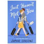 Just Haven't Met You Yet - Sophie Cousens
