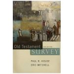 Old Testament Survey - Paul R. House