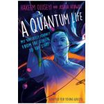 A Quantum Life (Adapted for Young Adults): My Unlikely Journey from the Street to the Stars - Hakeem Oluseyi