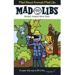 Mad about Animals Mad Libs - Roger Price