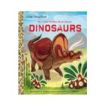 My Little Golden Book about Dinosaurs - Dennis R. Shealy