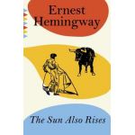 The Sun Also Rises - Ernest Hemingway