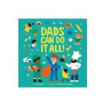 Dads Can Do It All! - Ted Maass