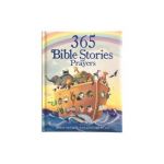 365 Bible Stories and Prayers: Biblical Readings to Share All Through the Year - Cottage Door Press