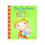 Big Brothers Are the Best - Fran Manushkin