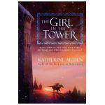 The Girl in the Tower - Katherine Arden