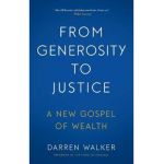 From Generosity to Justice: A New Gospel of Wealth - Darren Walker