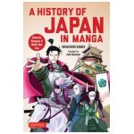 A History of Japan in Manga: Samurai, Shoguns and World War II - Kanaya Shunichiro