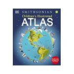 Children's Illustrated Atlas: Revised and Updated Edition - Dk