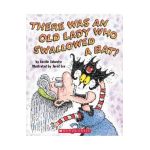 There Was an Old Lady Who Swallowed a Bat! - Lucille Colandro