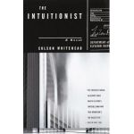 The Intuitionist - Colson Whitehead