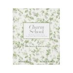 Charm School: The Schumacher Guide to Traditional Decorating for Today - Emma Bazilian