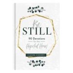 Be Still - 90 Devotions for the Hopeful Heart - Cleere Cherry