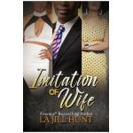 Imitation of Wife - La Jill Hunt