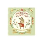 Bunny Roo, I Love You - Melissa Marr
