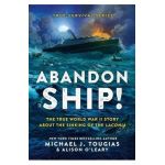 Abandon Ship!: The True World War II Story about the Sinking of the Laconia - Michael J. Tougias
