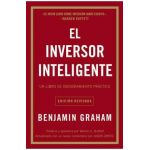 El Inversor Inteligente: Un Libro de Asesoramiento Pr&#65533;ctico = The Intelligent Investor - Benjamin Graham