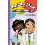 April & Mae and the Animal Shelter: The Thursday Book - Megan Dowd Lambert