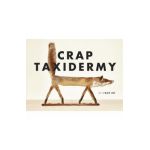 Crap Taxidermy - Kat Su