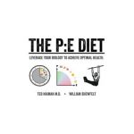 The PE Diet - Ted Naiman
