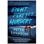 Eight Perfect Murders - Peter Swanson