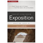 Exalting Jesus in 1 & 2 Samuel - J. D. Greear