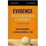 Evidence That Demands a Verdict Study Guide - Mcdowell