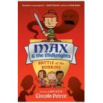 Max and the Midknights: Battle of the Bodkins - Lincoln Peirce