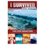 Five Epic Disasters (I Survived True Stories #1), Volume 1 - Lauren Tarshis