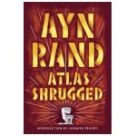 Atlas Shrugged - Ayn Rand