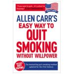 Allen Carr's Easy Way to Quit Smoking Without Willpower - Incudes Quit Vaping: The Best-Selling Quit Smoking Method Updated for the 21st Century - Allen Carr