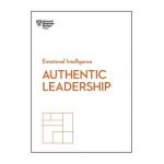 Authentic Leadership - Harvard Business Review