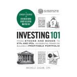 Investing 101: From Stocks and Bonds to Etfs and Ipos, an Essential Primer on Building a Profitable Portfolio - Michele Cagan