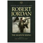 The Shadow Rising: Book Four of 'the Wheel of Time' - Robert Jordan