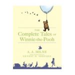 The Complete Tales of Winnie-The-Pooh - A. A. Milne