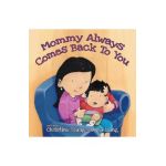 Mommy Always Comes Back to You - Christine Yeung