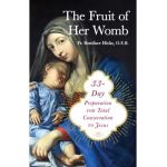 33-Day Preparation for Total Consecration to Jesus Through Mary - Boniface Hicks
