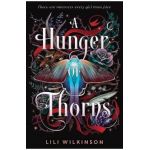A Hunger of Thorns - Lili Wilkinson