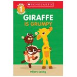 Giraffe Is Grumpy (Scholastic Reader, Level 1) - Hilary Leung