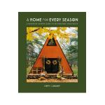 A Home for Every Season: A Month-By-Month Guide to Decorating Your Space - Steffy Degreff