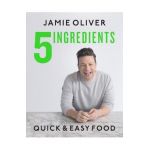 5 Ingredients: Quick & Easy Food - Jamie Oliver