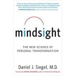 Mindsight: The New Science of Personal Transformation - Daniel J. Siegel
