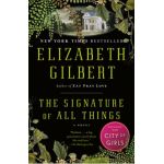 The Signature of All Things - Elizabeth Gilbert
