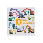 10 Little Excavators - Annie Bailey